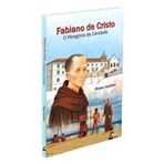 FABIANO DE CRISTO, O PEREGRINO DA CARIDADE