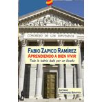 FABIO ZAPICO RAMÍREZ APRENDIENDO A VIVIR: Todo lo habría dado por un Escaño