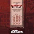 Fabrika'da Barınmak - Ali Cengizkan