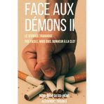 FACE AUX DÉMONS II: Le sevrage tabagique, difficile mais quel bonheur à la clef (PETIT GUIDE DU SOI-MÊME, Band 2)