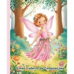 Fada - Caderno Infantil para Composições e Escrita Criativa | Dyslexic Friendly: 72 páginas pautadas com espaço para desenhar | Papel creme suave | Estimula escrita, criatividade e confiança