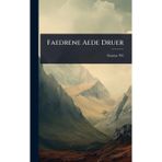 Faedrene Aede Druer