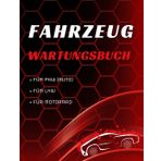 Fahrzeug Wartungsbuch: Behalten Sie den Überblick über alle Wartungs- und Reparaturarbeiten an Ihrem Fahrzeug | KFZ Serviceheft | Großes Format 21,59 x 27,94 cm – 115 Seiten
