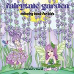 fairytale garden: coloring book for kids