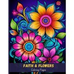 Faith & Flowers: Christian Zentangle Coloring Book for Peaceful Relaxation