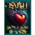 FAITH HOPE & LOVE - The Words to Inspire You Book Series - Volume II - The Journal: Barry S. Ricoma, Signature Author