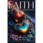 FAITH HOPE & LOVE - The Words to Inspire You Book Series - Volume II - The Journal: Rev. Dr. Berlinda A. Love, Signature Author