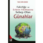 FAKİRLİĞE VE EVLERIN YIKILMASINA SEBEP OLAN GÜNAHLAR - YASIN CAFER ŞELEBİ