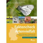 Faktencheck Artenvielfalt: Assessment of the status of biodiversity and prospects for conservation in Germany. Summary for Societal Decision Making