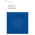Faktoring Sözleşmesi - Ticaret Hukuku Monografileri - Rânâ Özsoy 1. Baskı, Ekim 2022