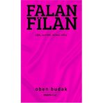 FALAN FILAN AŞK, AYRILIK, İHANET, SEKS - OBEN BUDAK