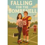 Falling for the Bombshell: 1