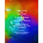 Family Lineage and Descendants of Sir Richard Coleman, and wife, Lady Rebecca Claiborne of Virginia, Tennessee, North Carolina, Kentucky, and Missouri: 2025 Edition (Genealogy Lineage, Band 223)