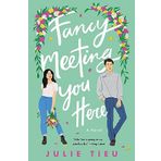 Fancy Meeting You Here: A Novel