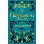 Fantastik Canavarlar: Grindelwald’ın Suçları - Orijinal Senaryo - J.K Rowling