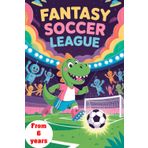 Fantasy Football League. The big stadium coloring book. Football fantasy with dinosaurs and robots. Goal! The Dino League to color. Kicker dinosaurs & ... a birthday, starting school, or Christmas.