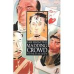 Far From the Madding Crowd - Thomas Hardy