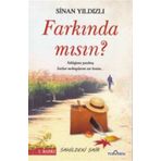 Farkında mısın? - Sinan Yıldızlı