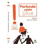 Farkındayım Çocuk Öznur Abatay Ogur