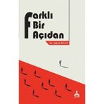 Farklı Bir Açıdan - Dr. Şükrü Özcan