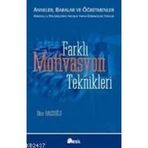 FARKLI MOTIVASYON TEKNIKLERI - İLKER BALCIOĞLU