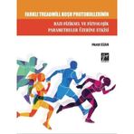 Farklı Treadmill Koşu Protokollerinin Bazı Fiziksel ve Fizyolojik Parametreler Üzerine Etkisi Gazi Kitabevi