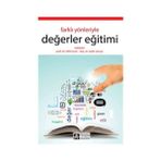 Farklı Yönleriyle Değerler Eğitimi - Ali Arslan Refik Turan Kadir Ulusoy Tuğba Selanik Ay Metin Elkatmış Vedat Aktepe