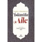 Farklı Yönleriyle İslam'da Aile - Ömer Sabuncu