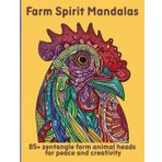 Farm Spirit Mandalas: 85+ zentangle farm animal heads for peace and creativity