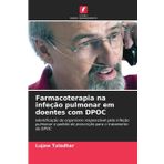 Farmacoterapia na infeção pulmonar em doentes com DPOC