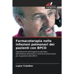 Farmacoterapia nelle infezioni polmonari dei pazienti con BPCO