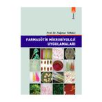Farmasötik Mikrobiyoloji Uygulamaları - Yağmur Tunalı