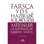 Farsça YDS Hazırlık Kılavuzu - Metinler Alıştırmalar Gramer - Sözlük - Nihat Tarı