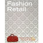 Fashion Retail (Interior Angles) by Eleanor Curtis (2007-08-31)