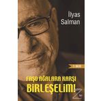 Faşo Ağalara Karşı Birleşelim! - İlyas Salman