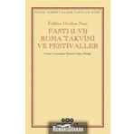 Fasti I-VI Roma Takvimi ve Festivaller - Publius Ovidius Naso