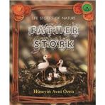 FATHER STORK DOĞADAN YAŞAM ÖYKÜLERİ - HÜSEYİN AVNI ÖZEN