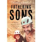 Fathering Sons: A Modern Initiation Rite of Bestowing Sonship