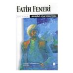 Fatih Feneri - Abdullah Ziya Kozanoğlu