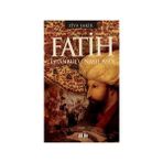 FATIH İSTANBUL'U NASIL ALDI - ZIYA ŞAKİR