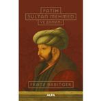 Fatih Sultan Mehmed ve Zamanı - Ciltli - FRANZ BABINGER