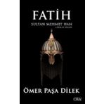 Fatih Sultan Mehmet Han - Liderlik Sırları - Ömer Paşa Dilek