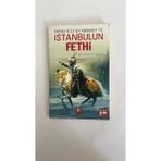 Fatih Sultan Mehmet ve Istanbulun Fethi - Kitap-Tarih