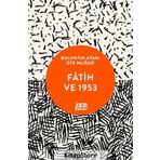 Fatih Ve 1953 - Efe Murad
