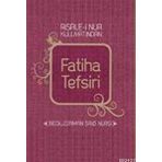 FATIHA TEFSIRI - BEDİÜZZAMAN SAID NURSI