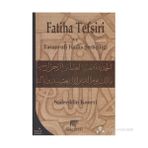 Fatiha Tefsiri ve Tasavvufi Hadis Şerhçiliği - Sadreddin Konevi