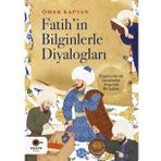 Fatih'in Bilginlerle Diyalogları - Ömer Kaptan