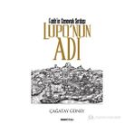 FATIHIN CENOVALI SIRDAŞI - LUPONUN ADI - ÇAĞATAY GÜNEY