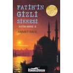 Fatih'in Gizli Sikkesi - Fatih Serisi 2 - Ahmet Erol
