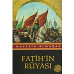 FATIH'IN RÜYASI - MUSTAFA ARMAĞAN
